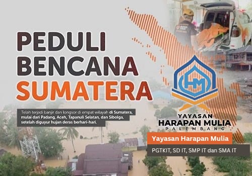 Peduli Bencana Sumatera Bersama Yayasan Harapan Mulia Palembang