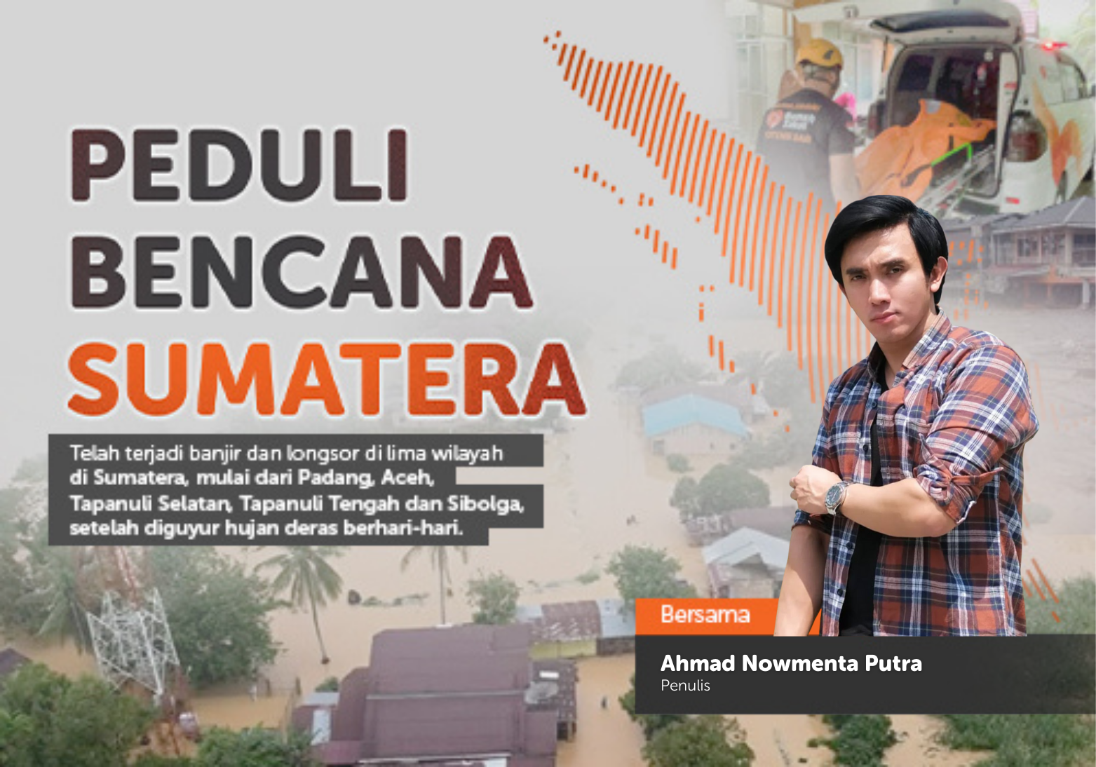 Ahmad Nowmenta Putra Peduli Bencana Sumatera