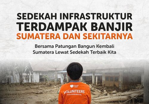 Sedekah Bangun Kembali Sumatera Dan Sekitarnya