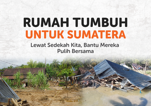 Rumah Tumbuh Untuk Sumatera