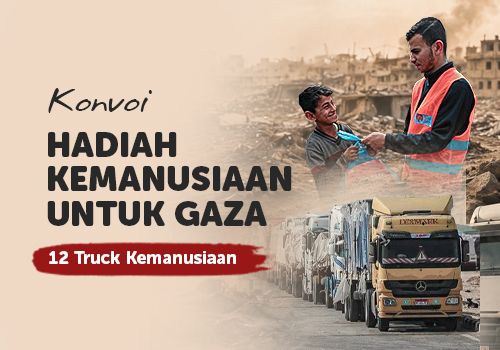 Konvoi Hadiah Kemanusiaan Untuk Gaza